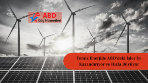 Read more about the article Temiz Enerjide ABD’deki İşler İyi Kazandırıyor ve Hızla Büyüyor